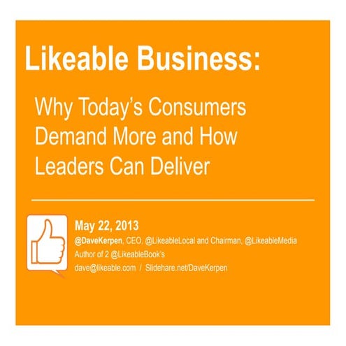 Likeable Business: Why Today’s Consumers Demand More and How Leaders ...