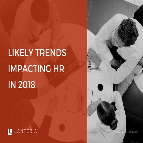 Trends impacting HR in 2018 - Research by Lanteria HR