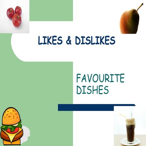 Likes & Dislikes