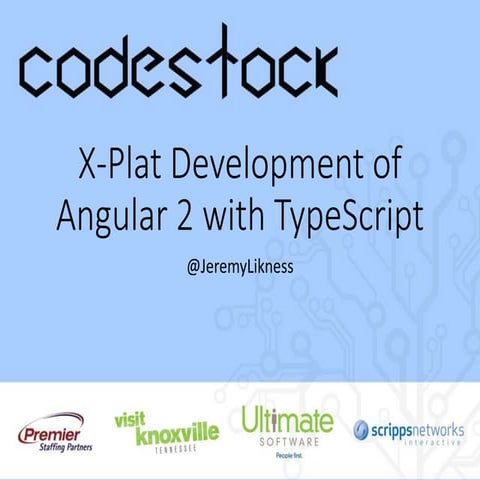 Cross Platform Angular 2 and TypeScript Development | PPT | Free Download