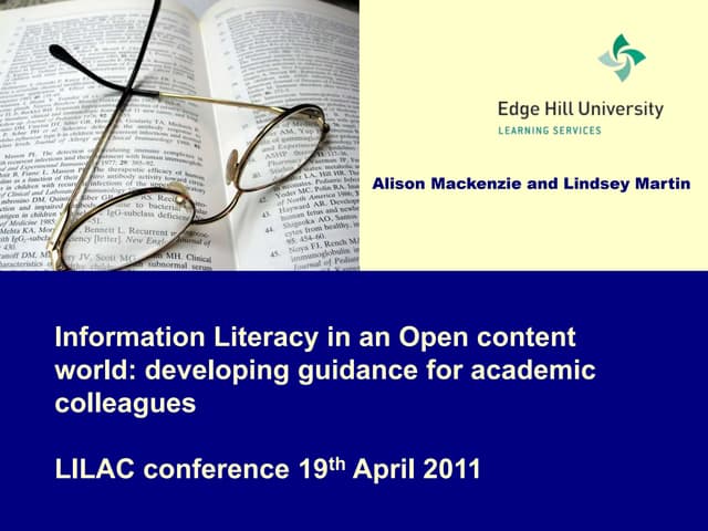 Information Literacy in an Open content world: developing guidance for academ...