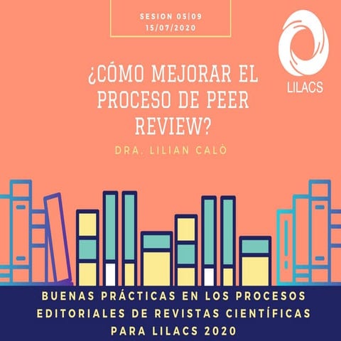 (05|09) Buenas Prácticas Proceso Editorial LILACS 2020 - ¿CÓMO MEJORAR EL PRO...