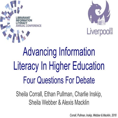 Advancing Information Literacy in Higher Education: four questions for debate
