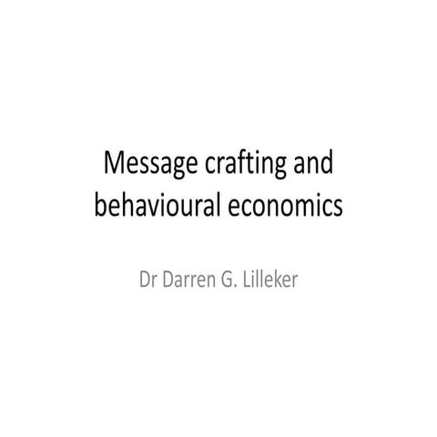 FoL: Message crafting and behavioural economics