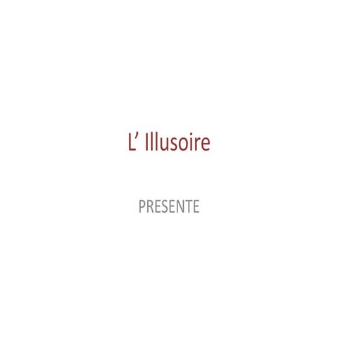 L’ illusoire