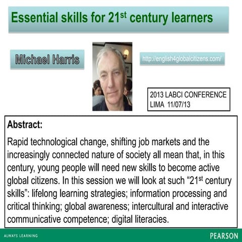 Talk on 21st century skills given at LABCI conference in Lima 11/07.