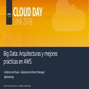 Big Data: Arquitectura y mejores prácticas en AWS