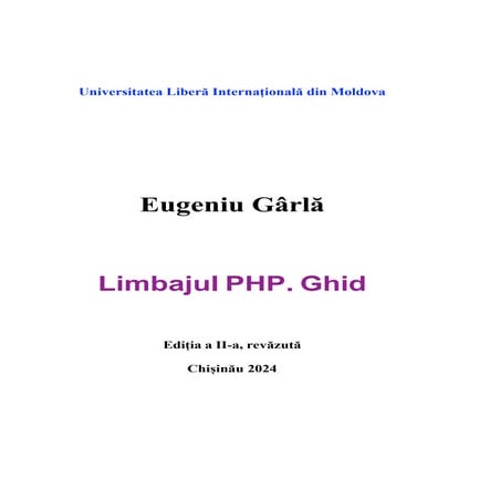 Limbajul PHP_Ghid_Eugeniu Gârlă2024g.pdf