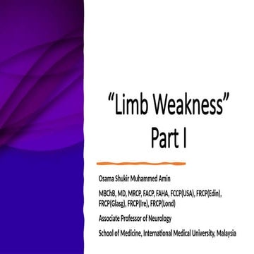 Limb Weakness (Part 1), with some clinical examples  and imaging