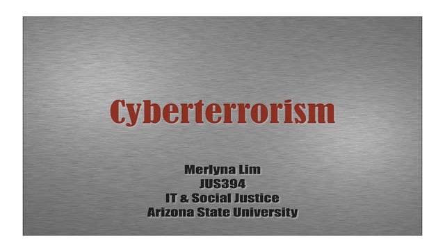 Lim JUS 394 Cyberterrorism