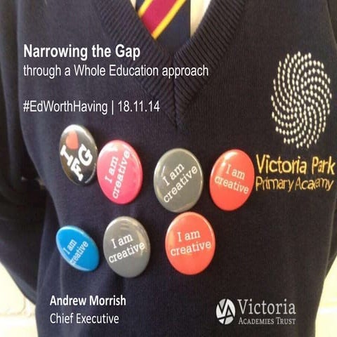 5th Annual Conf. | Narrowing the gap Victoria Park Primary Academy