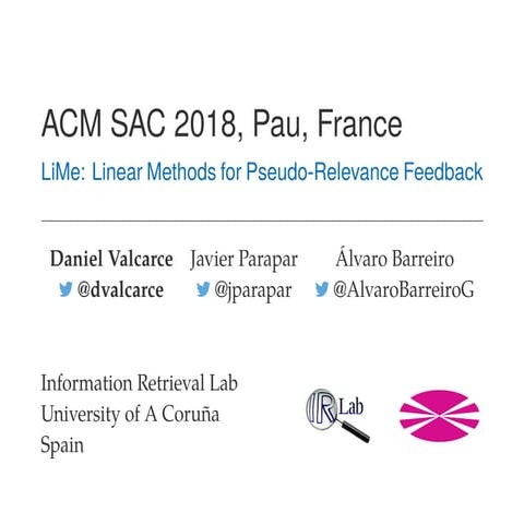 LiMe: Linear Methods for Pseudo-Relevance Feedback [SAC '18 Slides]