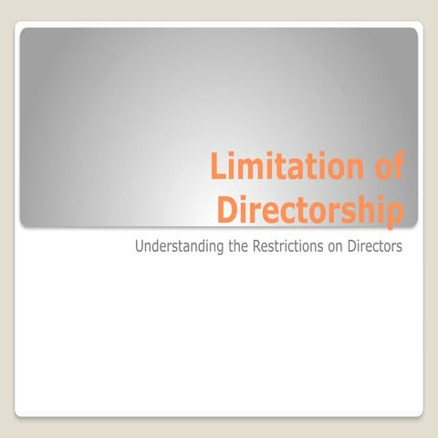 Limitation of Directorship - Directors of a company | PPTX