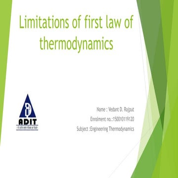 Limitations of first law of thermodynamics