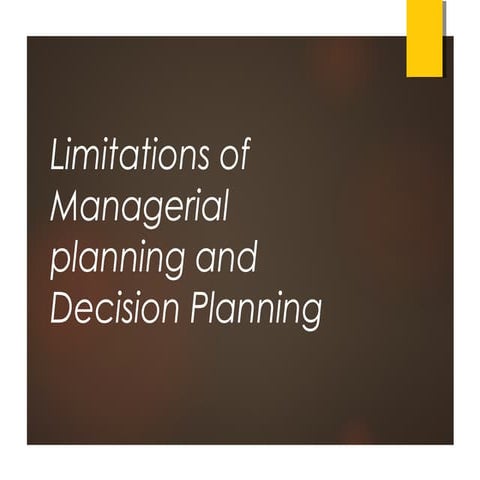 Limitations of managerial planning and decision planning | PPT