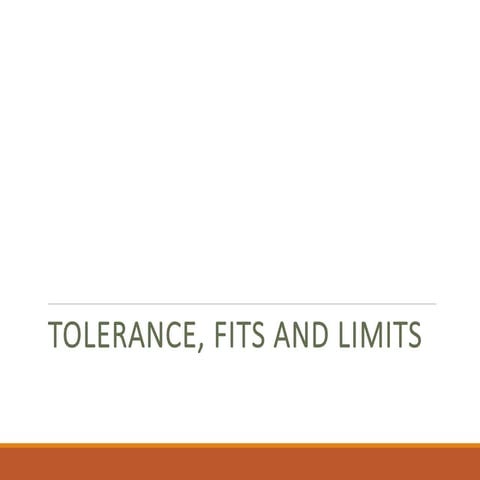 Limit, fits and tolerance