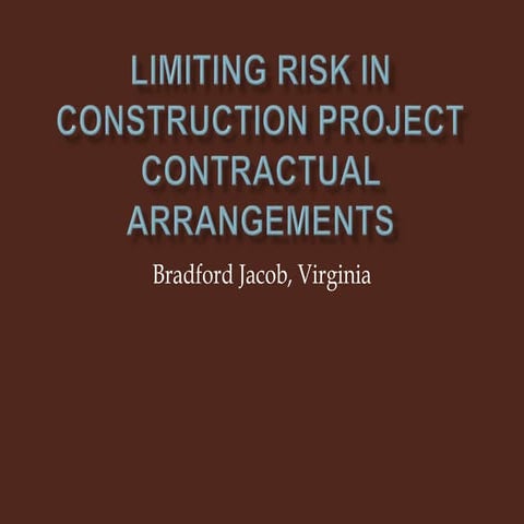 Limiting Risk in Construction Project Contractual Arrangements