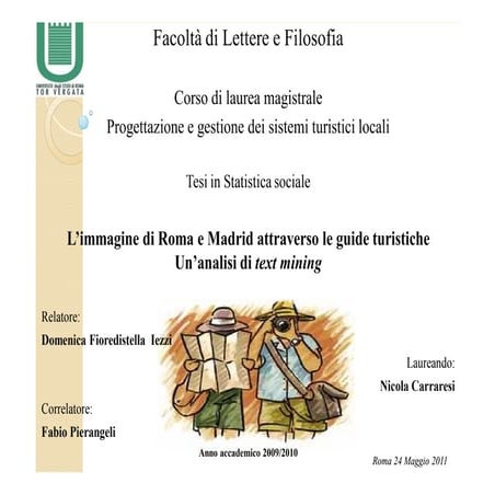 L'immagine di Roma e Madrid attraverso le Guide Turistiche: un'analisi di tex...