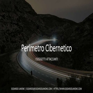 Edoardo Limone - Perimetro cibernetico - I soggetti attaccanti