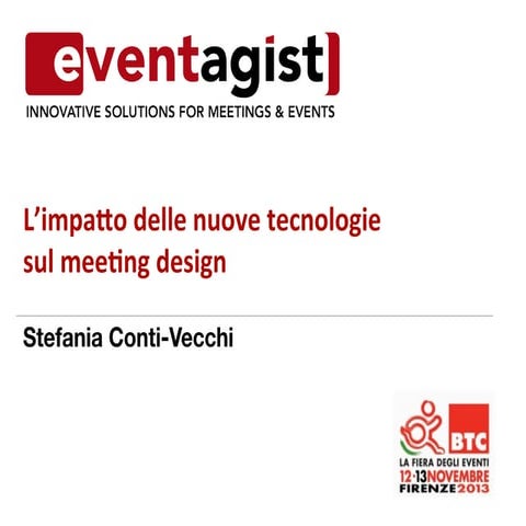 L'impatto delle nuove tecnologie sul meeting design - The impact of new techn...