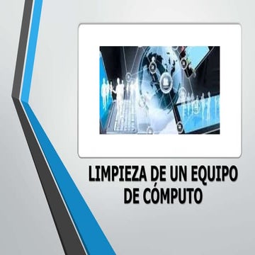 Limpieza en Equipo de Cómputo (Interna y Externa)