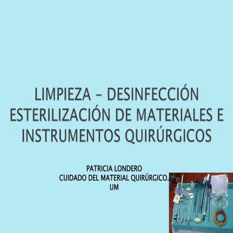 Limpieza   desinfección esterilización de materiales e instrumentos para slid...