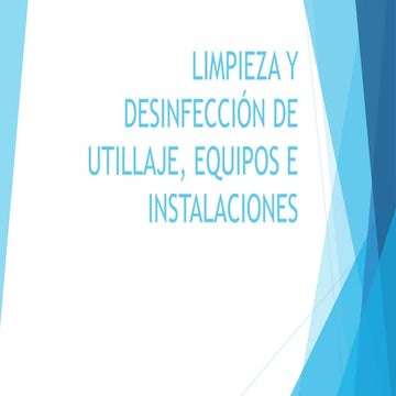 Limpieza y desinfección de utillaje, equipos e instalaciones