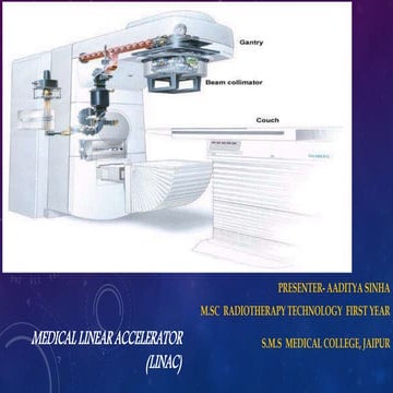 Linac- A Practical Approach 
