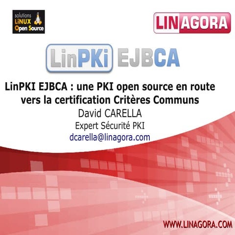 LinPKI EJBCA : une PKI open source en route vers la certification ...