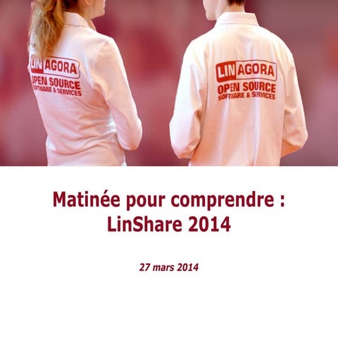Matinée pour conmrendre consacrée à LinShare.org, application de partage de f...