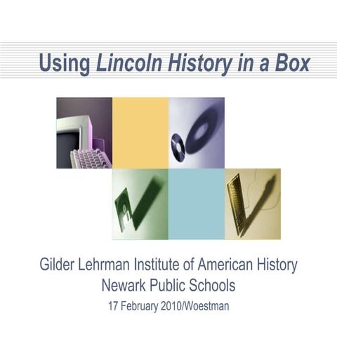 Lincoln Box - Gilder Lehrman Institute