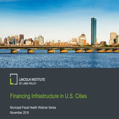 Financing Infrastructure in U.S. Cities