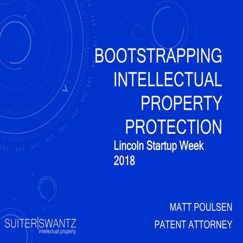 Intellectual Property Protection Presentation by Matt Poulsen of Suiter Swanz...