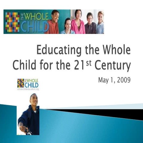 Educating the Whole Child for the 21st Century