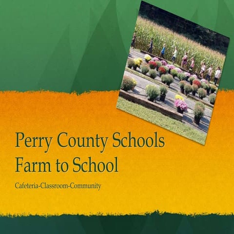 Perry County Schools: Farm to School