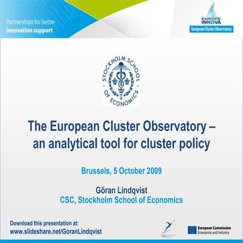 The European Cluster Observatory: Measuring the performance of clusters
