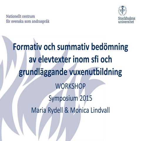 Formativ och summativ bedömning av elevtexter inom sfi och grundläggande vuxe...