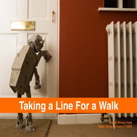 Taking A Line For A Walk