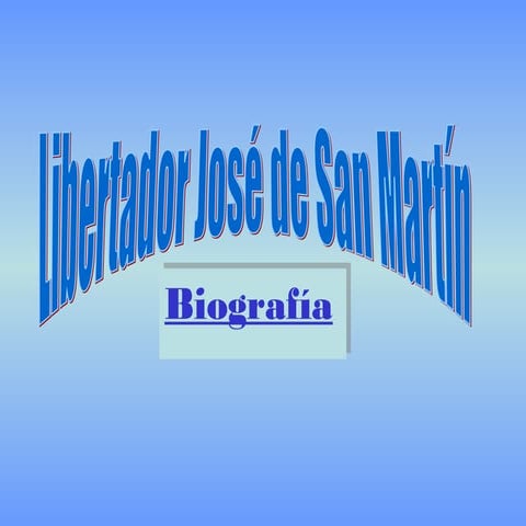 Biografía de José de San Martin