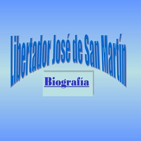 Biografía de José de San Martin