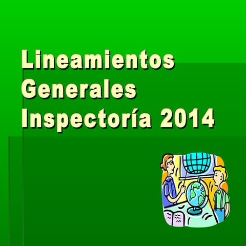 Lineamientos generales Inspectoría 2014 