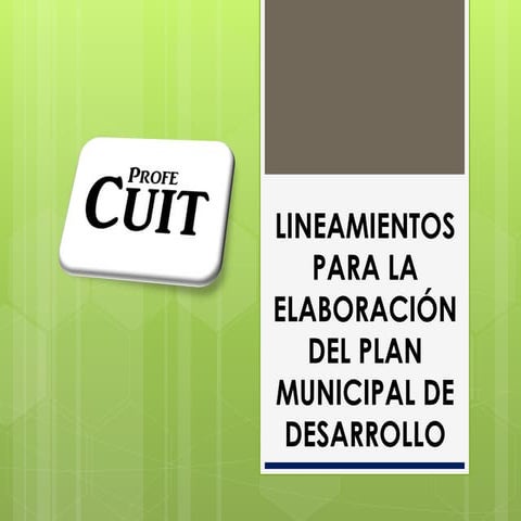 Lineamientos para el plan municipal de Desarrollo | PDF