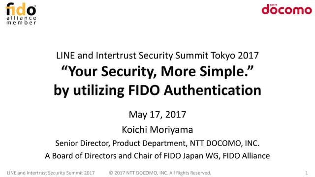 “Your Security, More Simple.” by utilizing FIDO Authentication