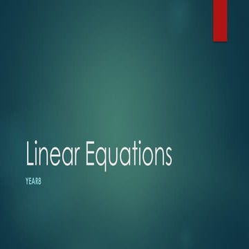 year 8 Linear equations week 7 and 8.pptx