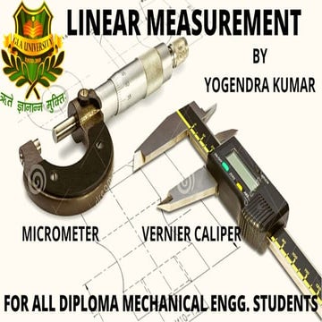 Linear measurements vernier and micro meter
