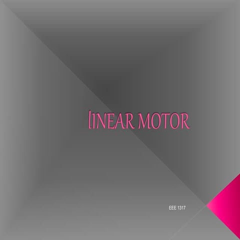Linear motor by_suman singha,b-tech,eee