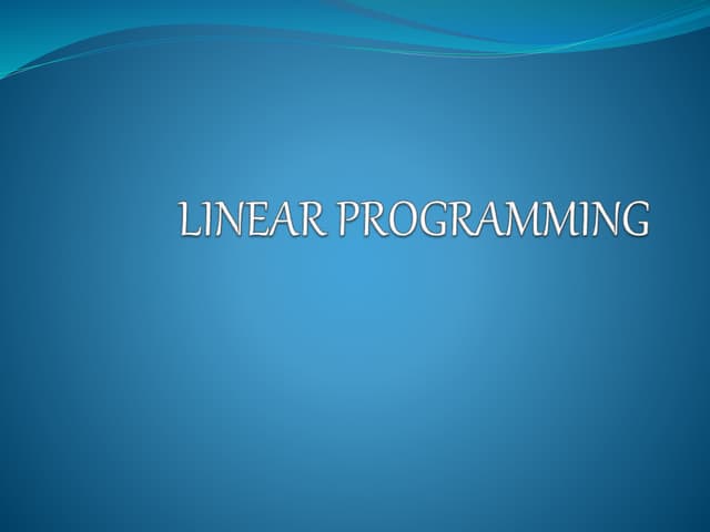 LINEAR PROGRAMMING ABOUT LINEAR IDEOLOGY.pptx