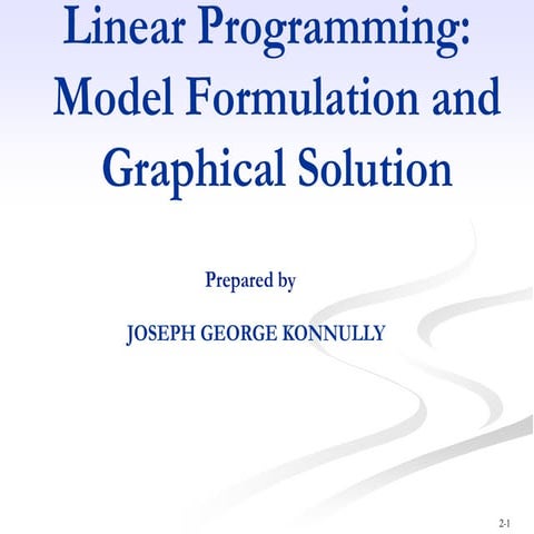 Linear programming - Model formulation, Graphical Method | PPTX