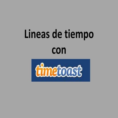 Lineas de tiempo con Timetoast