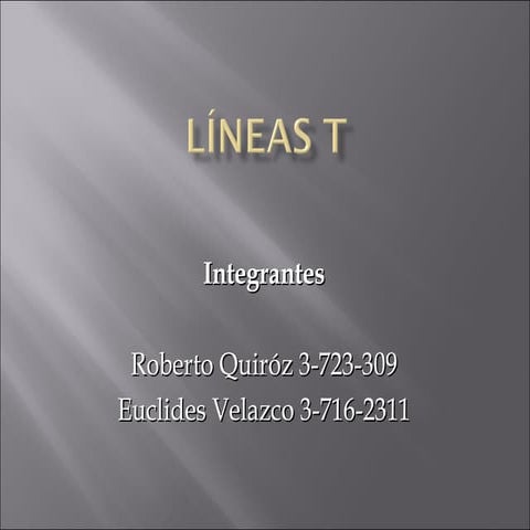 Lineas T | PPT